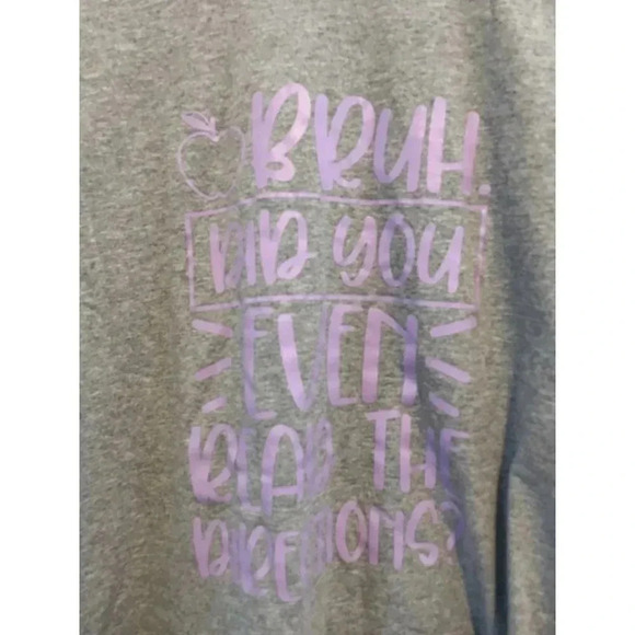 Bruh, Did you Even Read The Directions? Funny School T-Shirt Women's Size Small - Picture 2 of 3